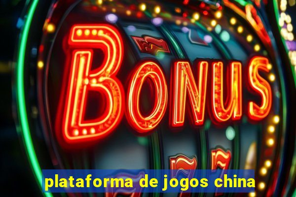 plataforma de jogos china